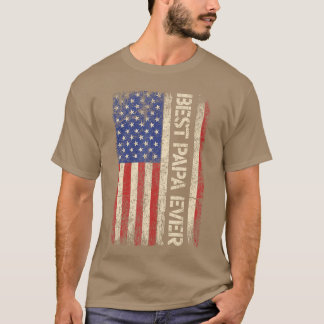 Best Papa Ever US American Flag Gifts For Fathers  Tシャツ