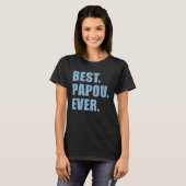 Best Papou Ever Greek Grandfather Tシャツ (正面フル)