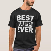 Best Pappi Ever  Fathers Day Pappi Tシャツ (正面)
