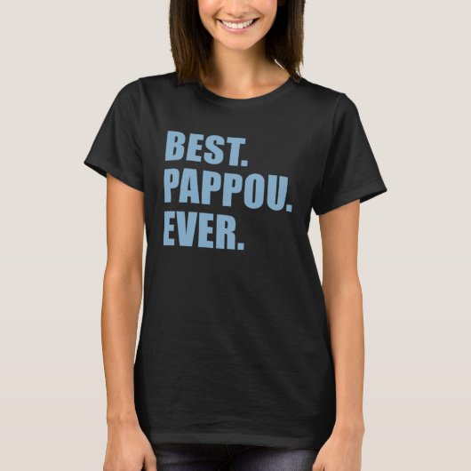 Best Pappou Ever Greek Grandfather Tシャツ (正面)