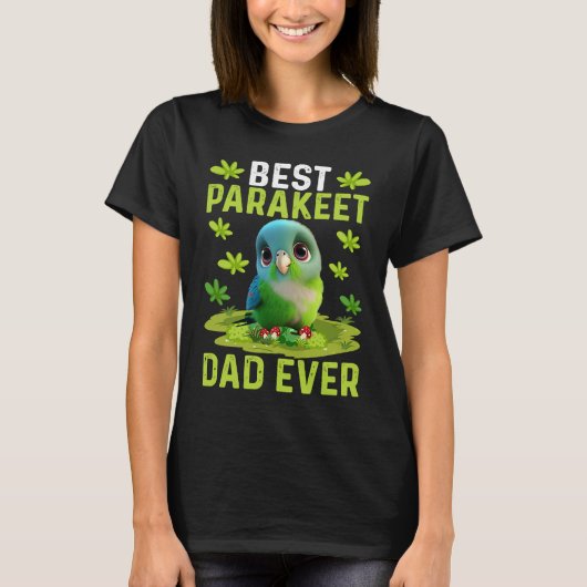 Best Parakeet Dad Ever Cute Parakeet Bird Costume Tシャツ (正面)