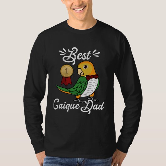 Best Parrot Dad I White bellied Caique Tシャツ (正面)
