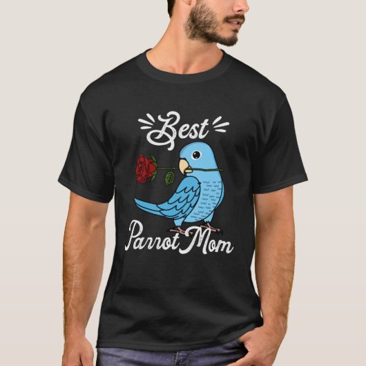 Best Parrot Mom I Blue Parrotlet Tシャツ (正面)