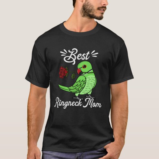 Best Parrot Mom I Green Indian Ringneck Tシャツ (正面)