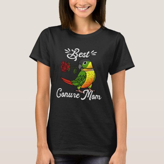 Best Parrot Mom I Yellow sided Green Cheek Conure Tシャツ (正面)
