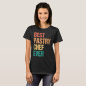 Best Pastry Chef Ever Culinary Chef Appreciation W Tシャツ (正面フル)