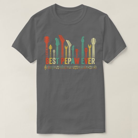 Best Pepaw Ever Guitar Lover Funny Guitarist Fathe Tシャツ (デザイン正面)