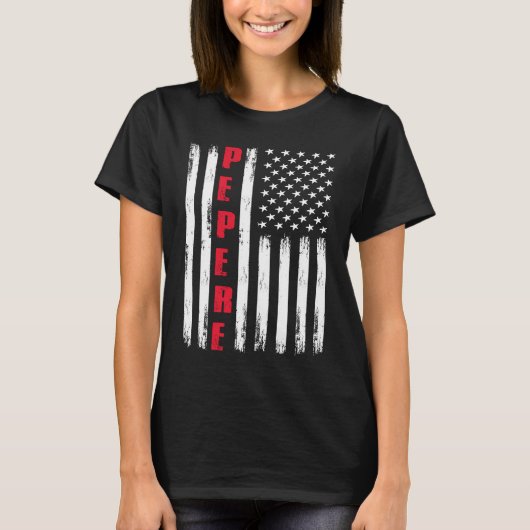 Best Pepere Ever US Flag For Stepdad Fatheru2019s  Tシャツ (正面)