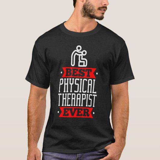 Best Physical Therapis Appreciation Physiotherapi Tシャツ (正面)