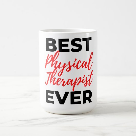 Best Physical Therapist Ever 2 コーヒーマグカップ (中央)