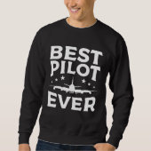 Best Pilot Ever Aviation Aviator スウェットシャツ (正面)