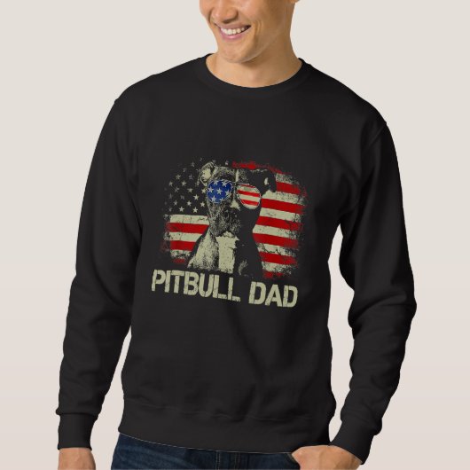 Best Pitbull Dad Ever American Flag 4th Of July スウェットシャツ (正面)