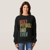 Best Pitbull Dad Ever  Dog  Father s Day スウェットシャツ (正面フル)