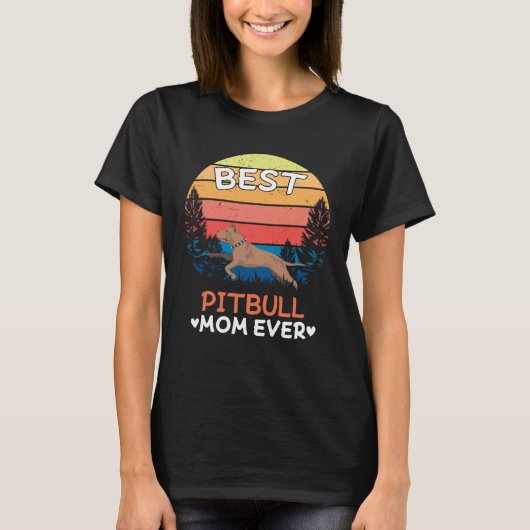 Best Pitbull Mom Ever Retro Vintage Tシャツ (正面)