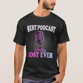 Best Podcast Host Ever Podcaster Podcasting Inter Tシャツ (正面)