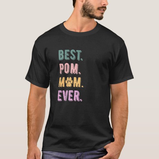 Best Pomeranian Mom Ever Pom Dog Mom   Womens Tシャツ (正面)