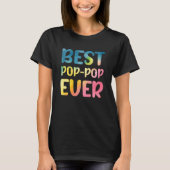 Best Pop pop Ever Father's Day Pop pop Tシャツ (正面)