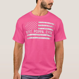 Best Poppa Ever America Flag Gift For Men Father's Tシャツ