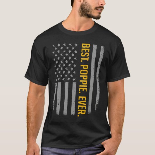 Best Poppie Ever American Flag   For Father's Day Tシャツ (正面)