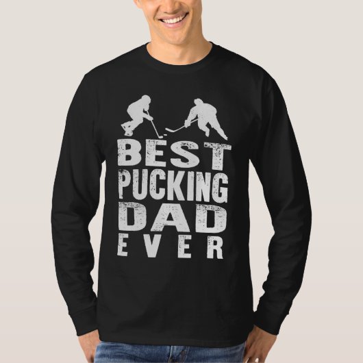 Best Pucking Dad Ice Hockey Fathers Day Men Husban Tシャツ (正面)