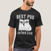 Best Pug brother Ever Father Day Tシャツ (正面)