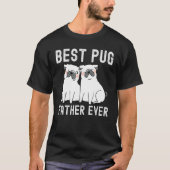 Best Pug Father Ever Father Day Tシャツ (正面)