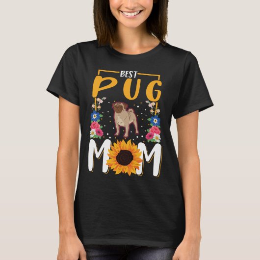 Best Pug Mom Ever Tシャツ (正面)
