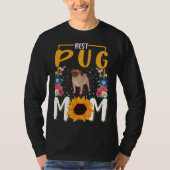 Best Pug Mom Ever Tシャツ (正面)