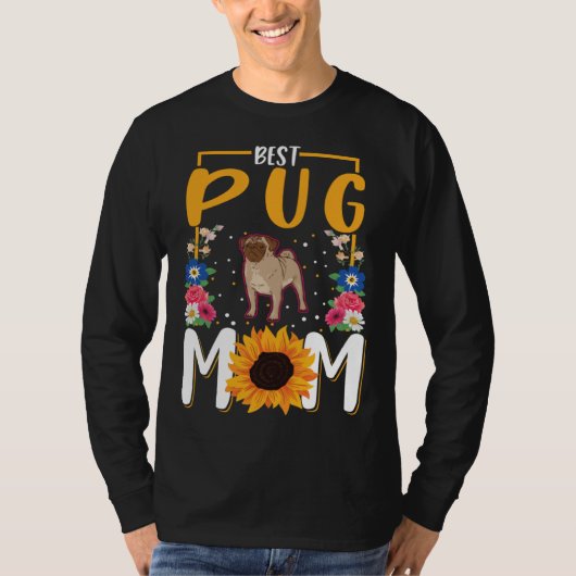 Best Pug Mom Ever Tシャツ (正面)