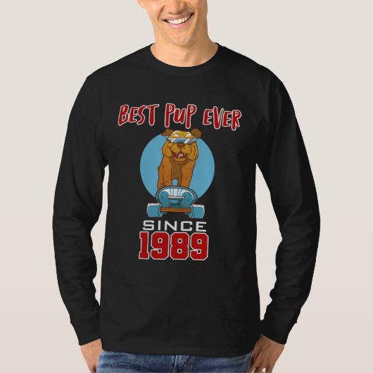Best pup ever since 1989 tシャツ (正面)