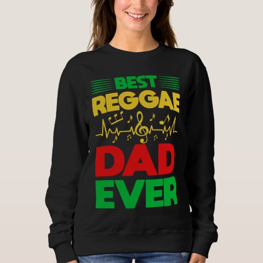 Best Reggae Dad Ever I Rasta I Rastafari I Jamaica スウェットシャツ (正面)