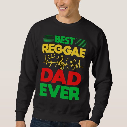 Best Reggae Dad Ever I Rasta I Rastafari I Jamaica スウェットシャツ (正面)