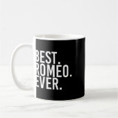 Best. Romeo. Ever. Funny Personalized Name Joke Gi コーヒーマグカップ (左)