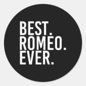 Best. Romeo. Ever. Funny Personalized Name Joke Gi ラウンドシール (正面)