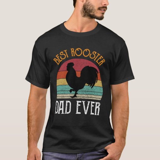 Best Rooster Daddy Ever  chickens Hen  farmer Tシャツ (正面)