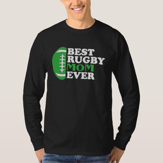 Best Rugby Mom Ever I Rugby Player I Rugby Tシャツ (正面)