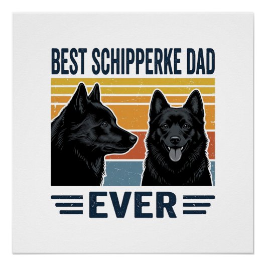 Best Schipperke Dad Ever Retro Dog Vector Design_1 ポスター (正面)