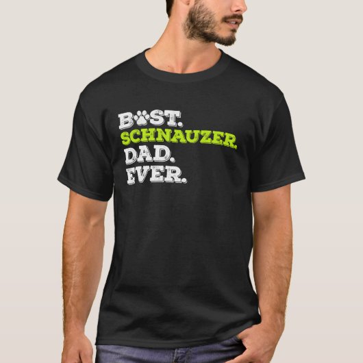 Best Schnauzer Dad Ever Giant Schnauzer Dog Tシャツ (正面)