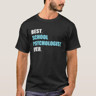 Best School Psychologist Psychology Teacher Studen Tシャツ