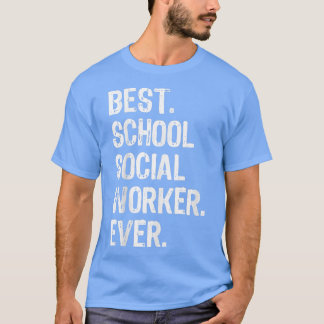 Best School Social Worker Ever Funny Gift Christm Tシャツ