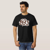 Best Seller "It's The Loc's for Me" Custom Tee Tシャツ (正面フル)