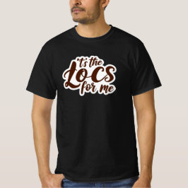 Best Seller "It's The Loc's for Me" Custom Tee Tシャツ