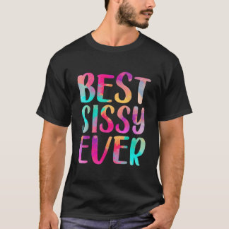 Best Sissy Ever Colorful Mother'S Day Tシャツ