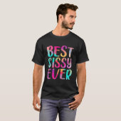 Best Sissy Ever Colorful Mother'S Day Tシャツ (正面フル)