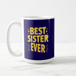 Best Sister Ever  コーヒーマグカップ