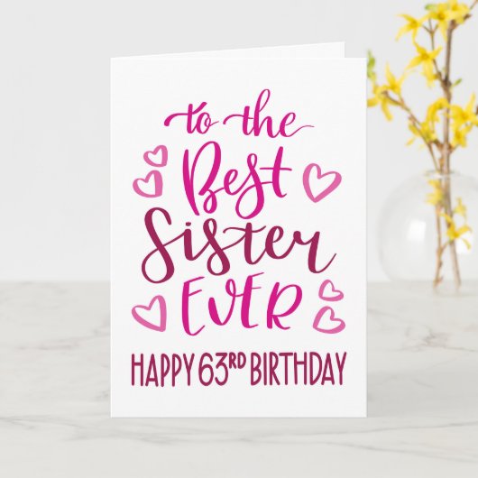 Best Sister Ever 63rd Birthday Typography in Pink カード (黄色い花)