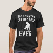 Best Sphynx cat brother Ever Father Day Tシャツ (正面)