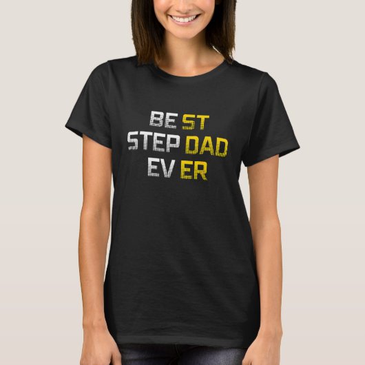 Best Stepdad Ever Family  Cool Step Dad Tシャツ (正面)