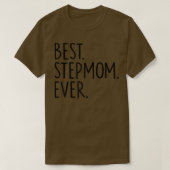 Best Stepmom Ever  Tシャツ (デザイン正面)