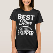 Best Stone Skipper  Flat Stone Skipping Technique  Tシャツ (正面)